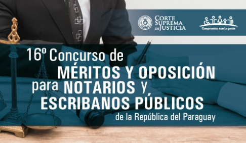 El 16º Concurso de Méritos y Oposición para Notarios y Escribanos Públicos de la República del Paraguay se realizará el 12 de noviembre de 2021