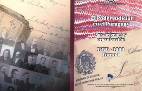 El libro “El Poder Judicial en el Paraguay, sus origenes y organización 1870-1900” tomo I 