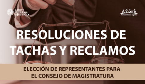 Resoluciones de Tachas y Reclamos