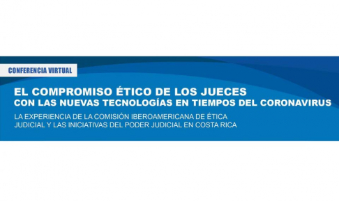 Realizan videoconferencia sobre “El compromiso ético de los jueces con las nuevas tecnologías en tiempos del coronavirus”